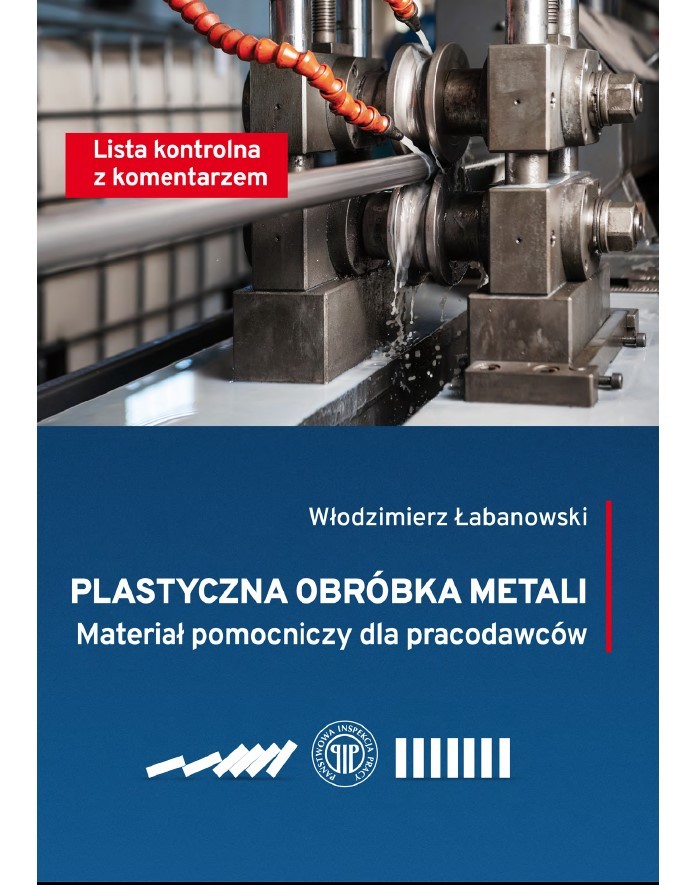 Plastyczna obróbka metali. Lista kontrolna z komentarzem