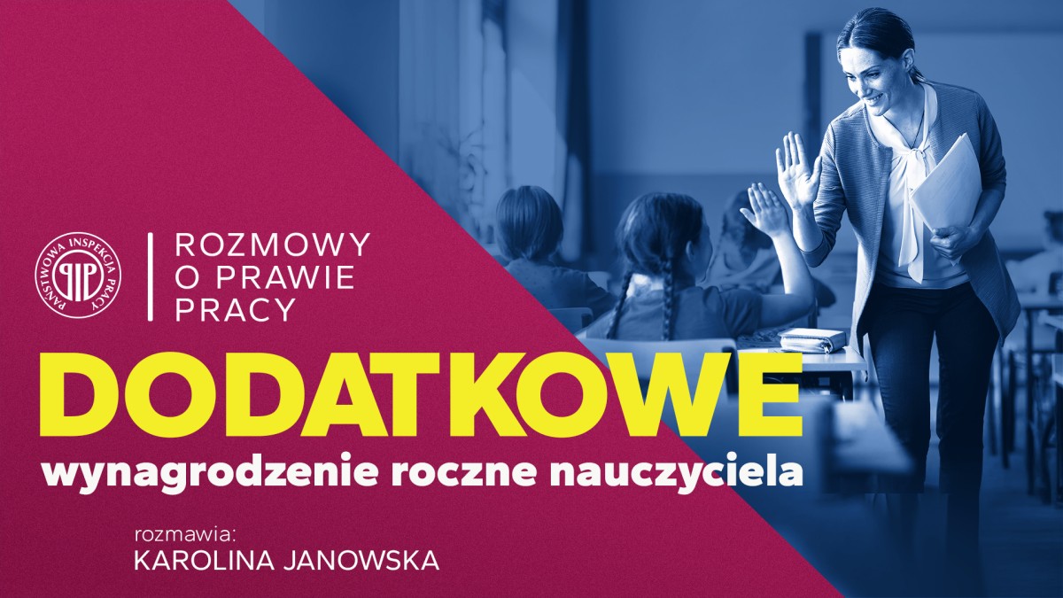 Dodatkowe wynagrodzenie roczne nauczyciela, rozmawia Karolina Janowska