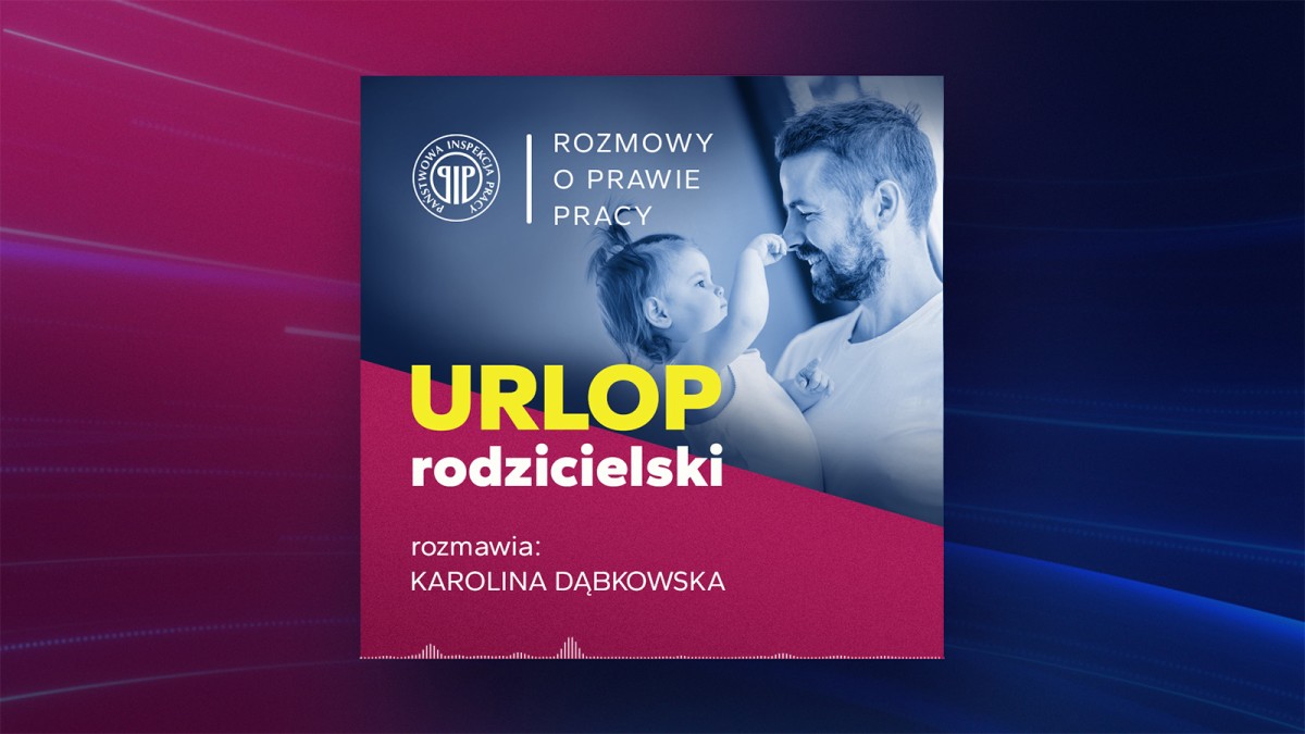 Urlop rodzicielski, rozmawia Karolina Dąbkowska